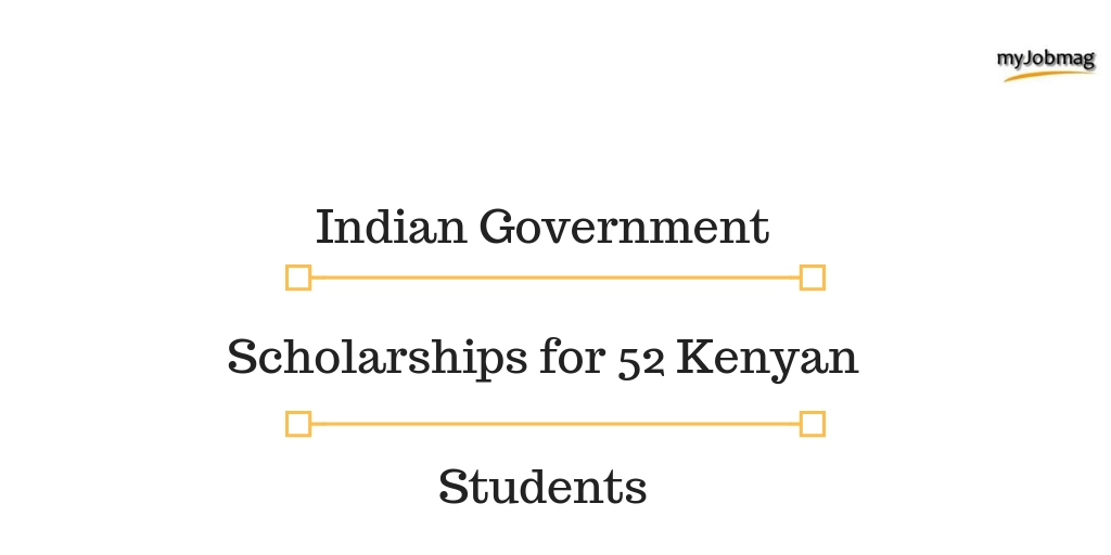 Indian Government Scholarships for 52 Kenyan Students